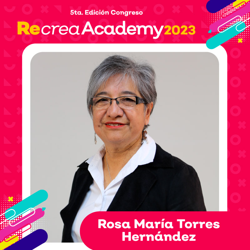 Rosa María Torres Hernández - Recrea Academy 2023